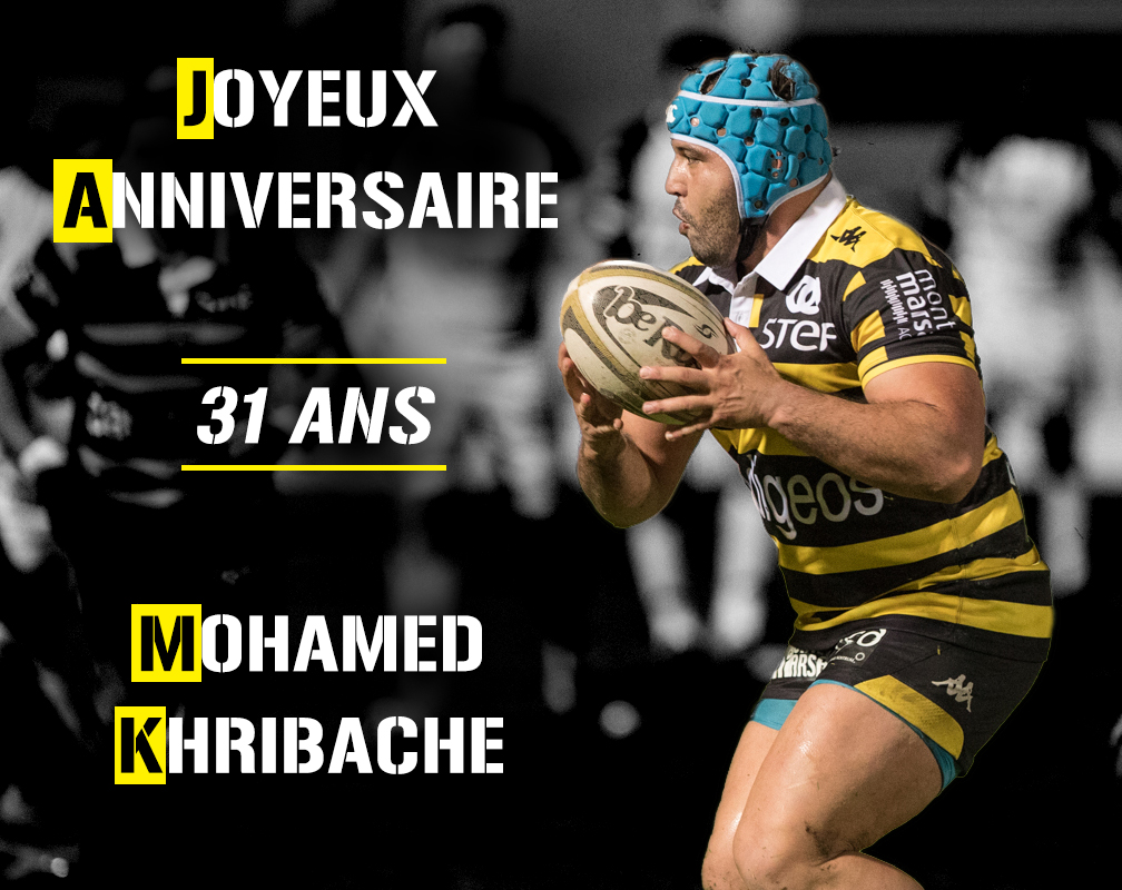 Joyeux Anniversaire Mohamed Kribache Stade Montois Rugby Landes