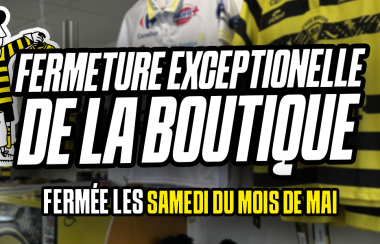 Fermeture exceptionnelle de la boutique du stade lundi 19/05 et mardi 20/05