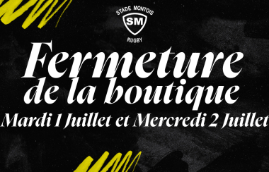 Fermeture exceptionnelle de la boutique du stade - Mardi 1 juillet et Mercredi 2 juillet