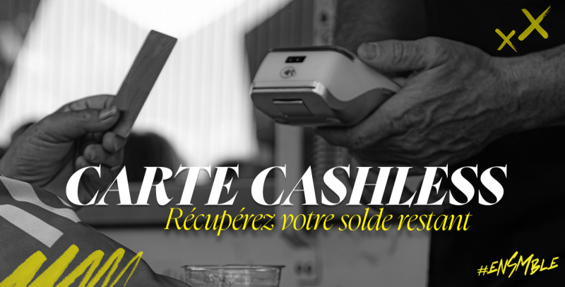 Carte Cashless : récupérez votre solde